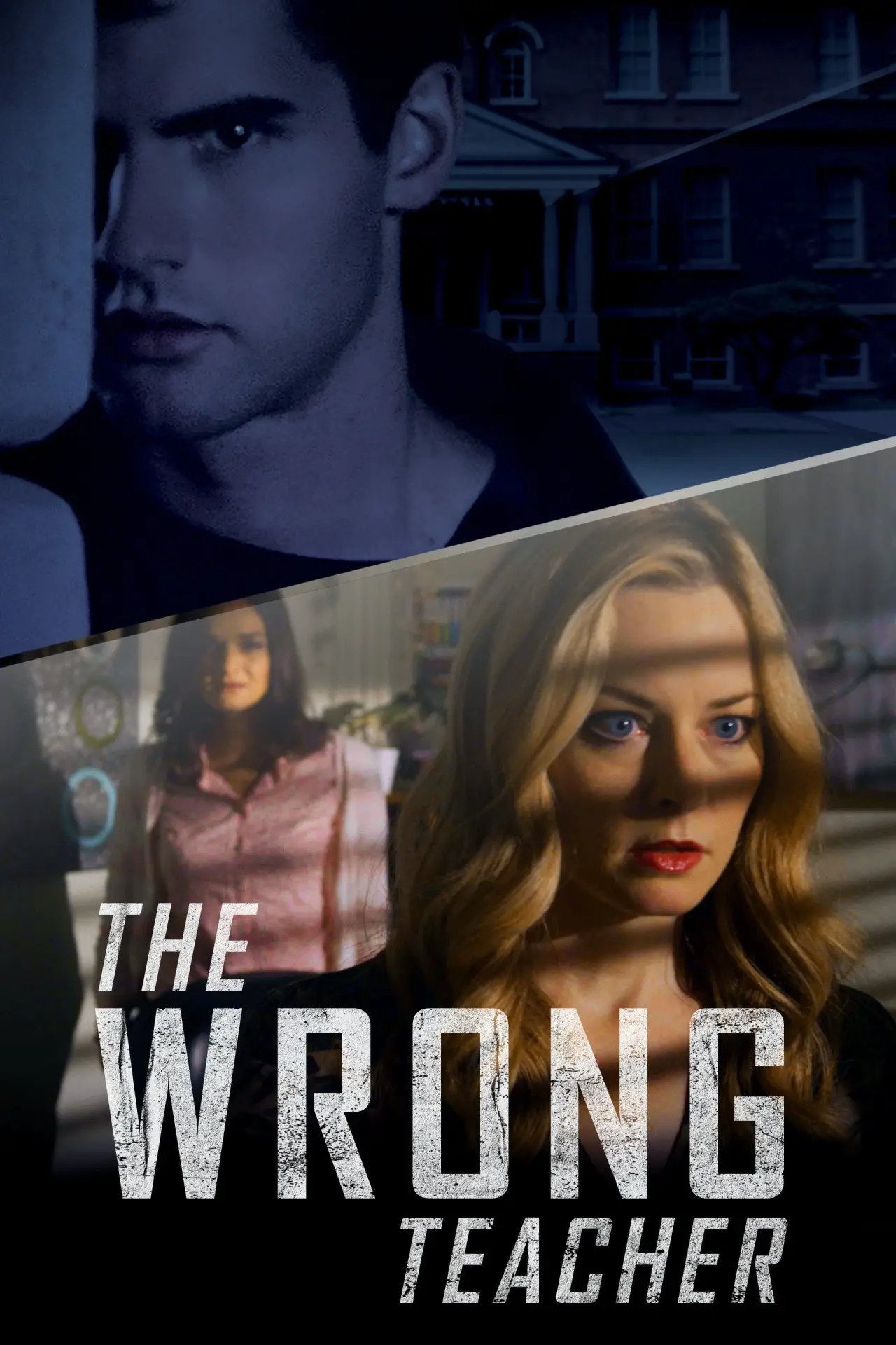 Постер до фільму "The Wrong Teacher"