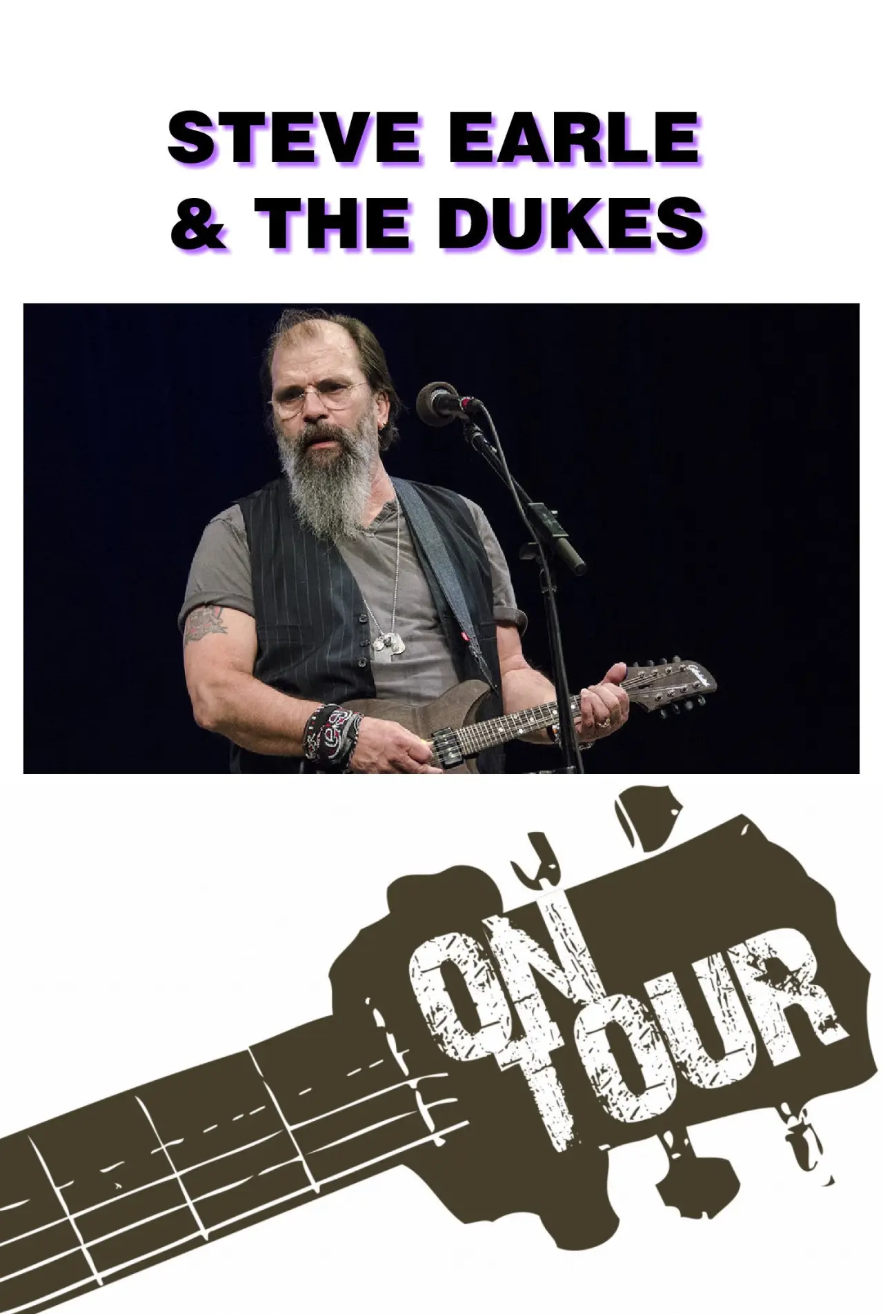 Постер до фільму "On Tour: Steve Earle & The Dukes"