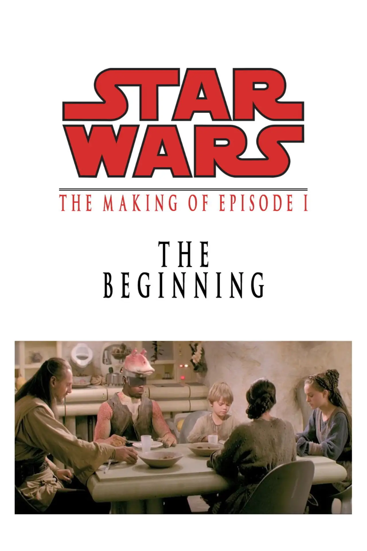 Постер до фільму "The Beginning: The Making of Star Wars Episode I"