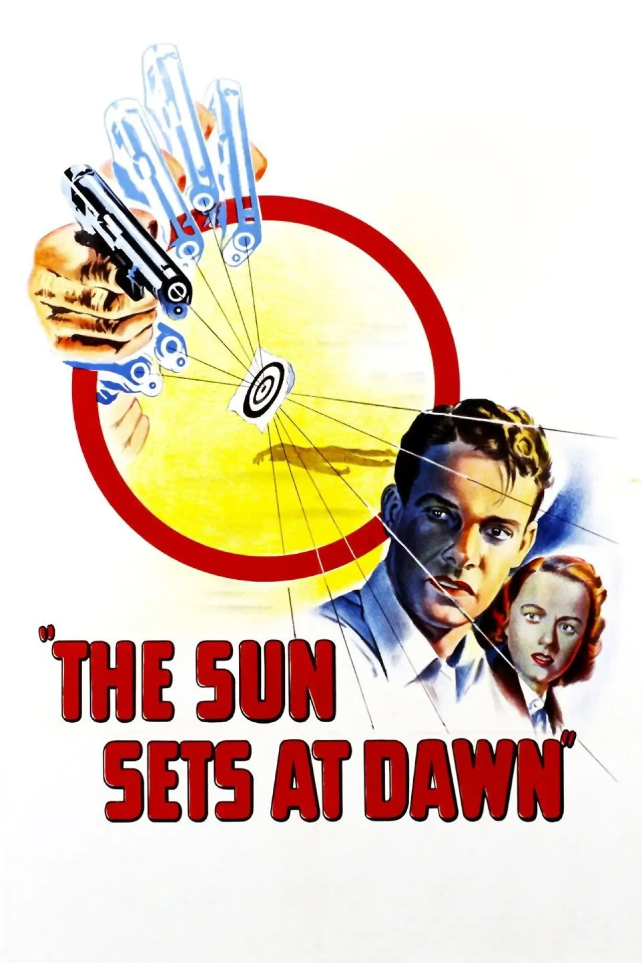 Постер до фільму "The Sun Sets at Dawn"