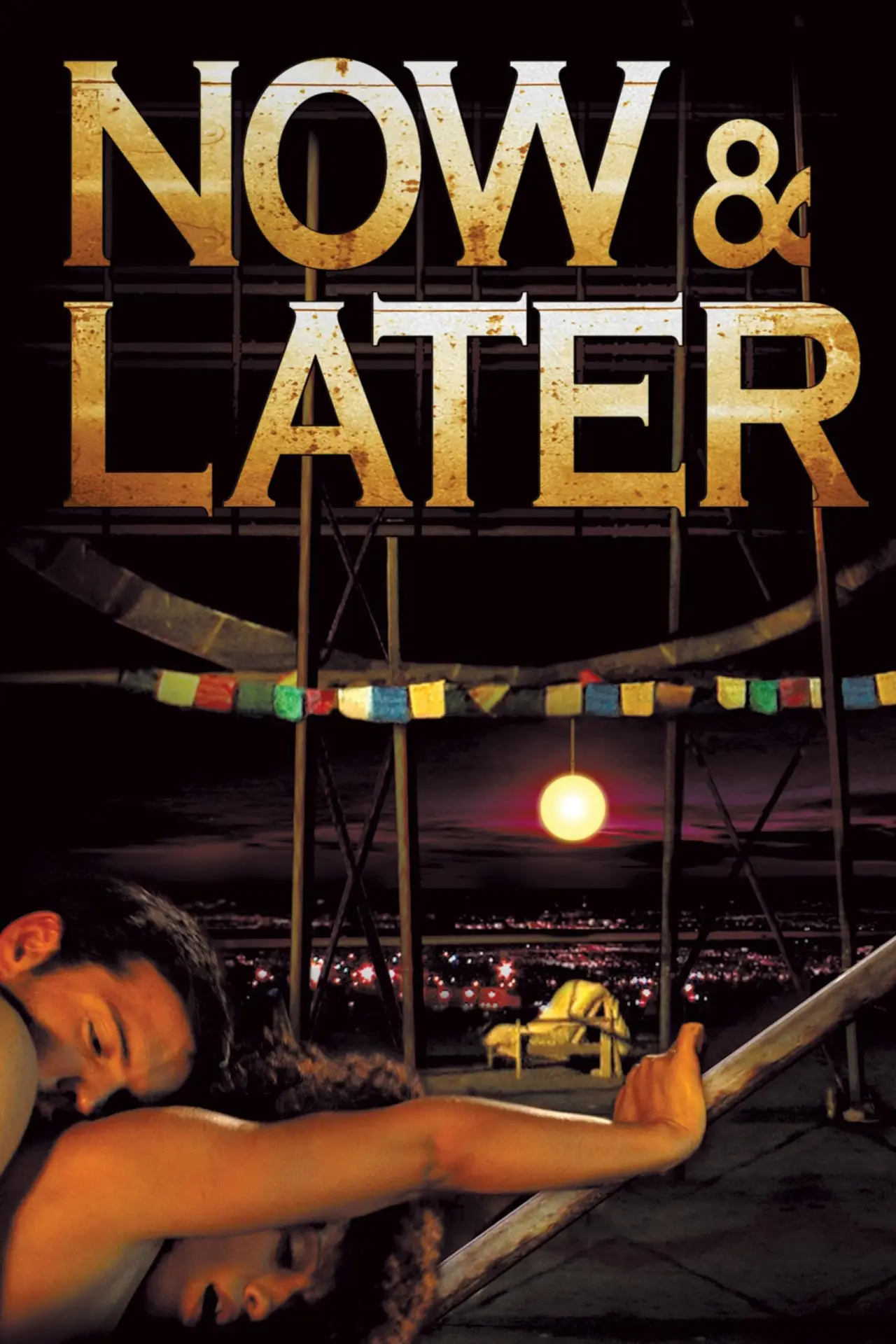 Постер до фільму "Now & Later"