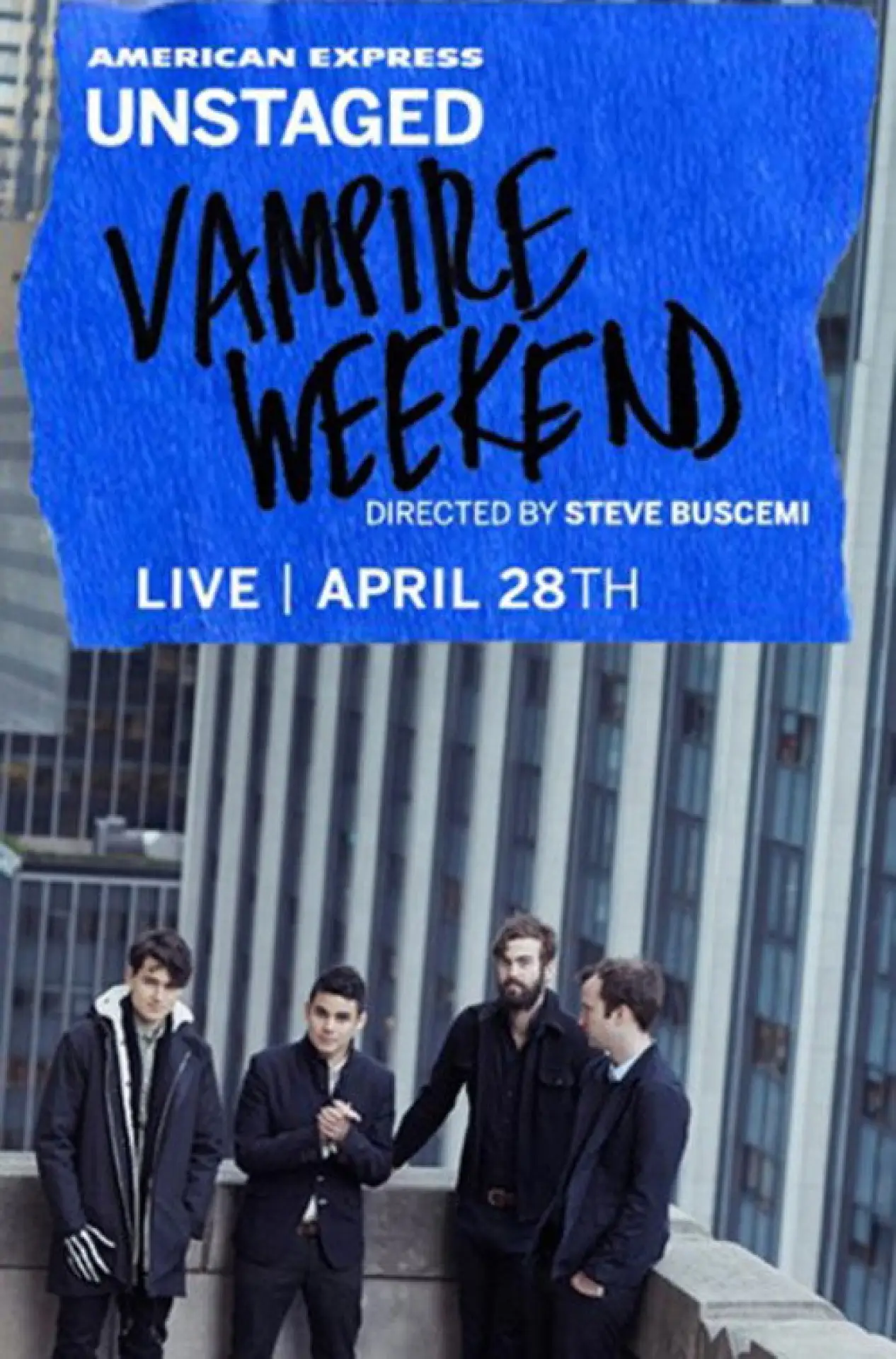 Постер до фільму "AMEX Unstaged Presents: Vampire Weekend"