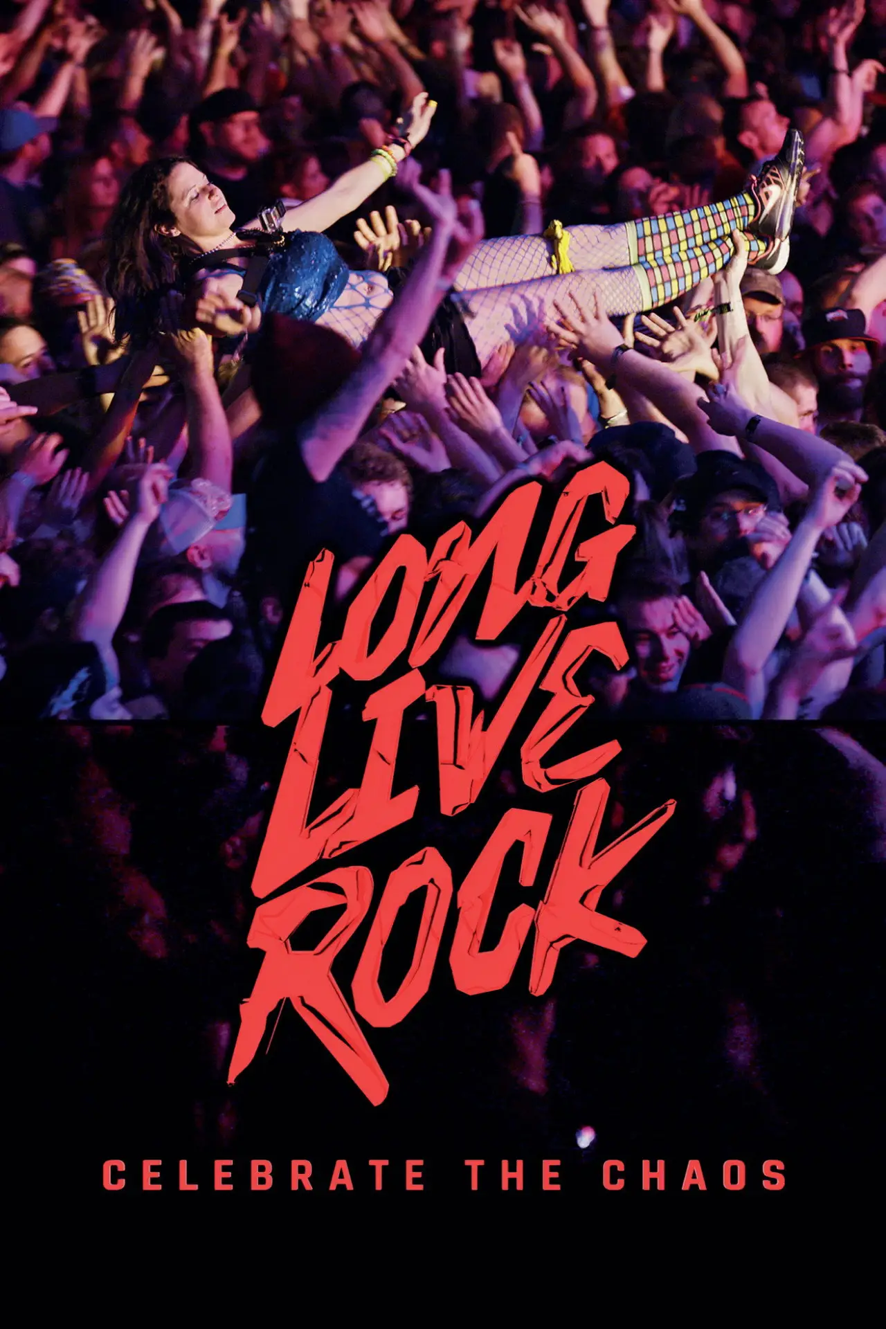 Постер до фільму "Long Live Rock... Celebrate the Chaos"