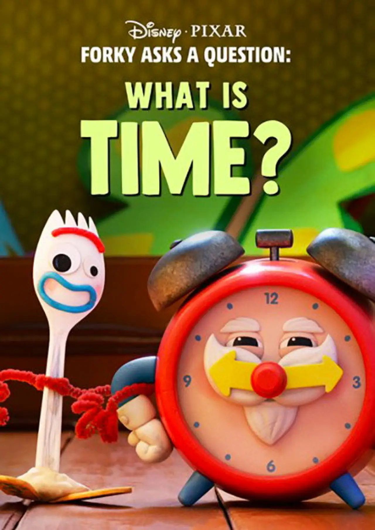 Постер до фільму "Forky Asks a Question: What Is Time?"