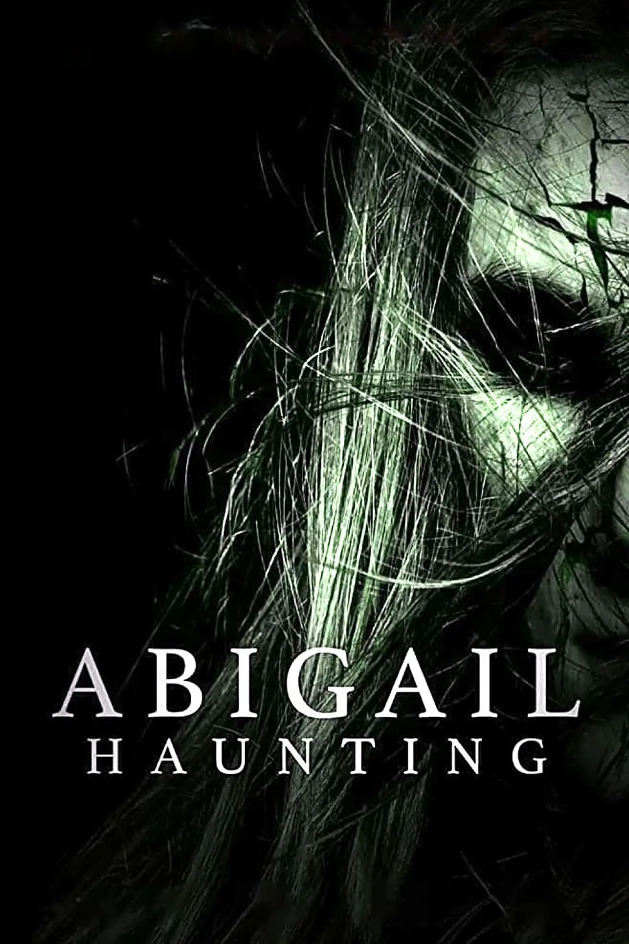 Постер до фільму "Abigail Haunting"