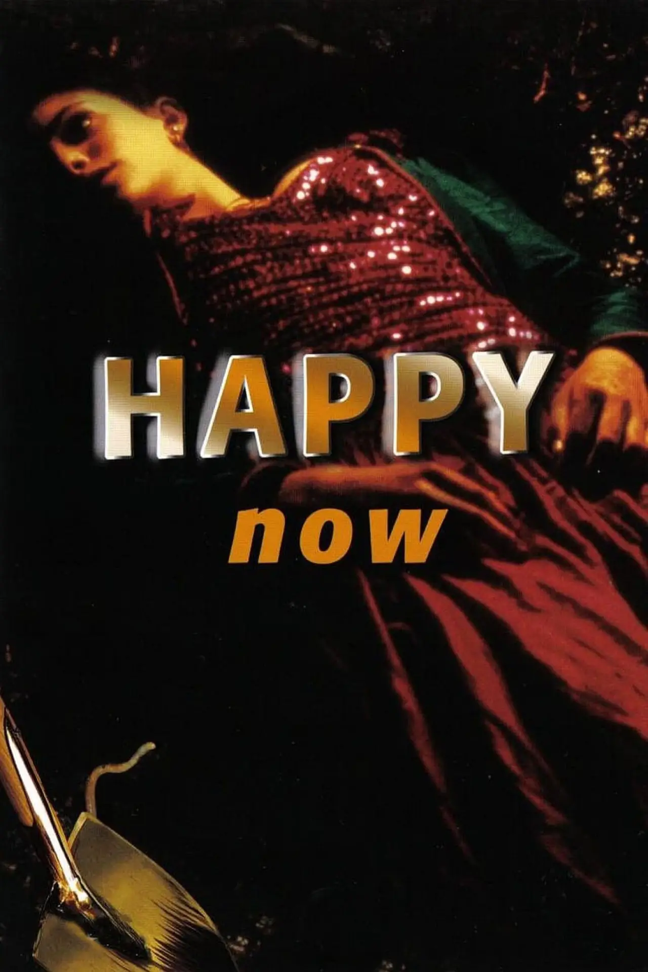 Постер до фільму "Happy Now"