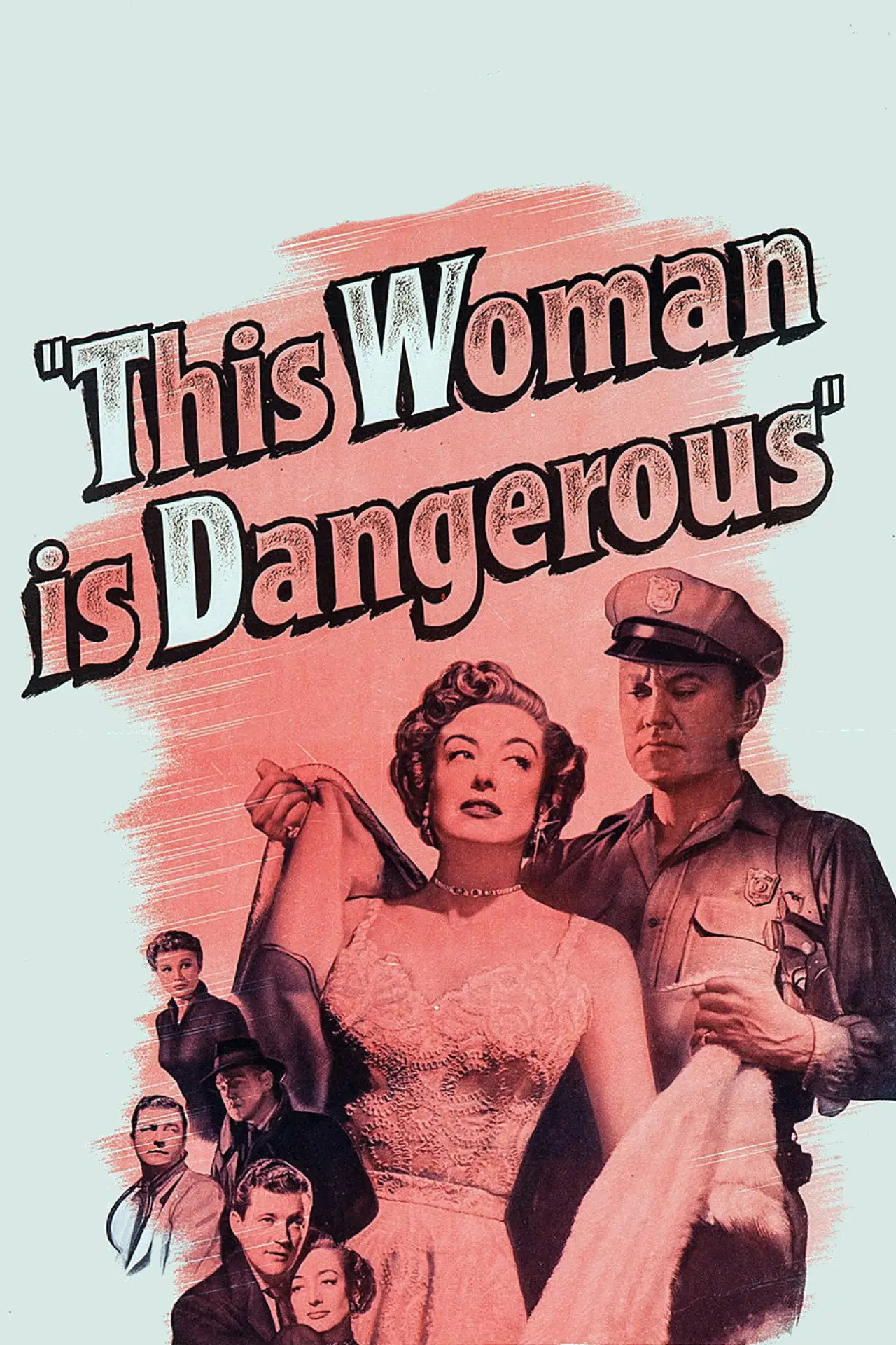 Постер до фільму "This Woman Is Dangerous"
