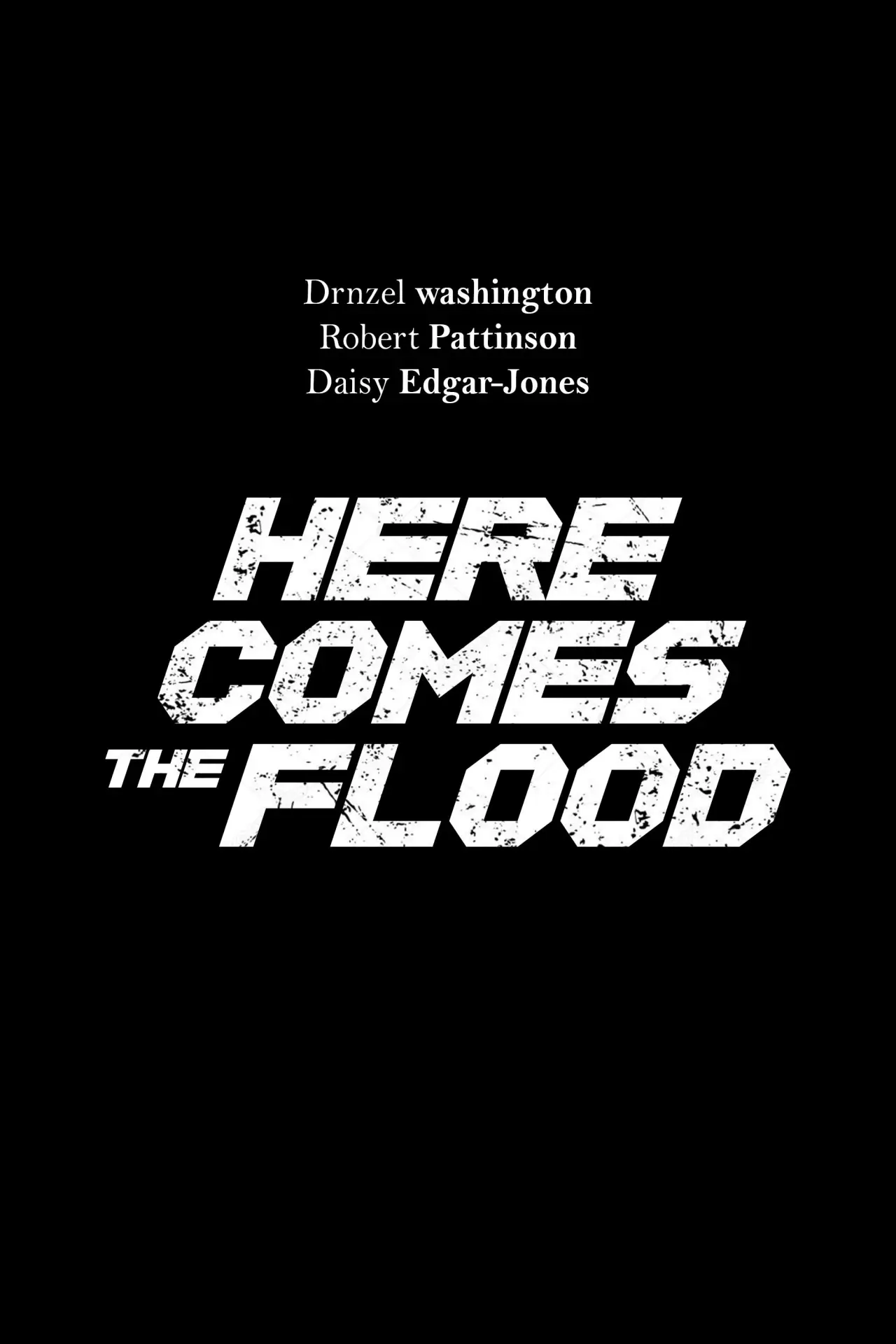 Постер до фільму "Here Comes the Flood"