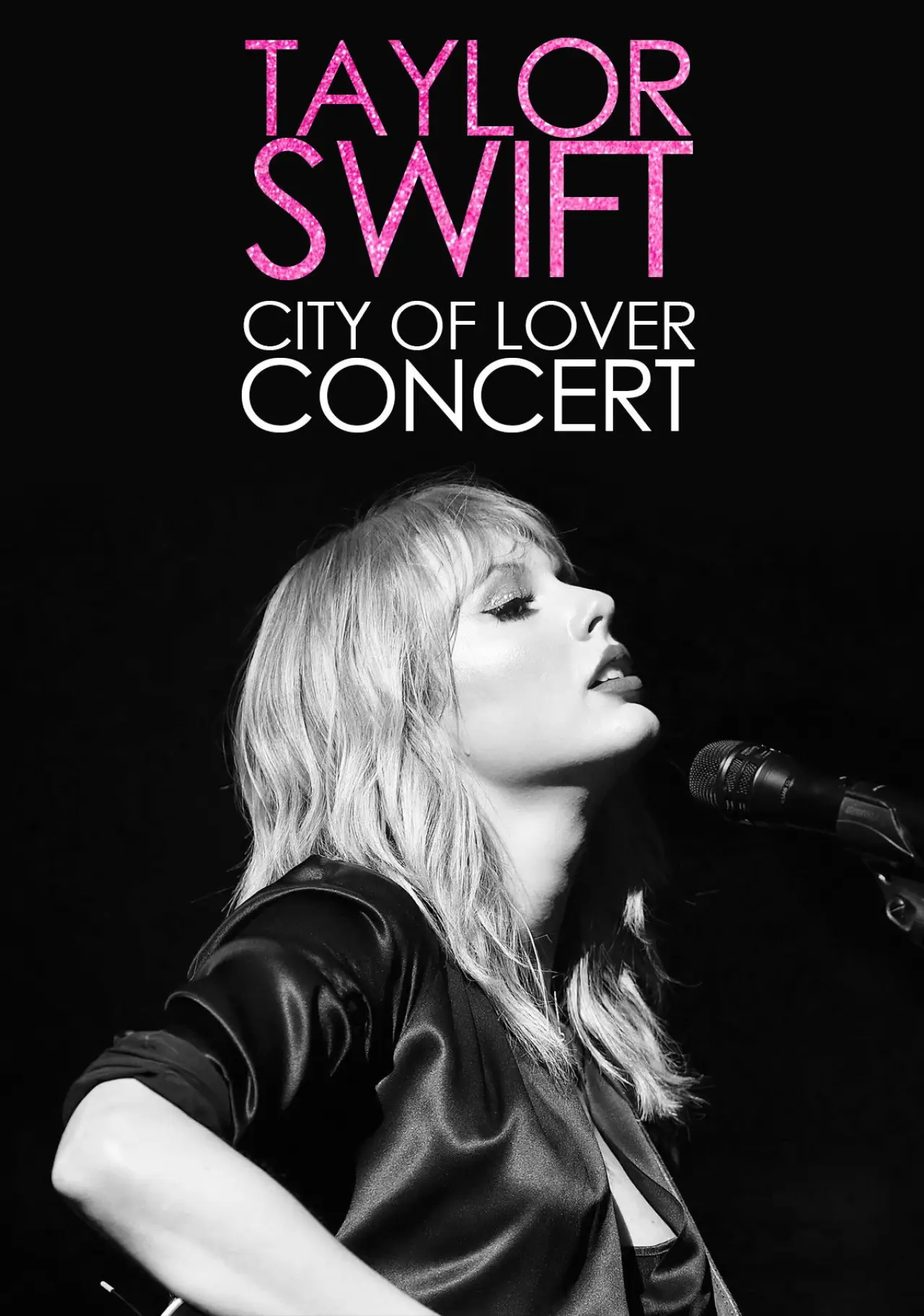 Постер до фільму "Taylor Swift City of Lover Concert"