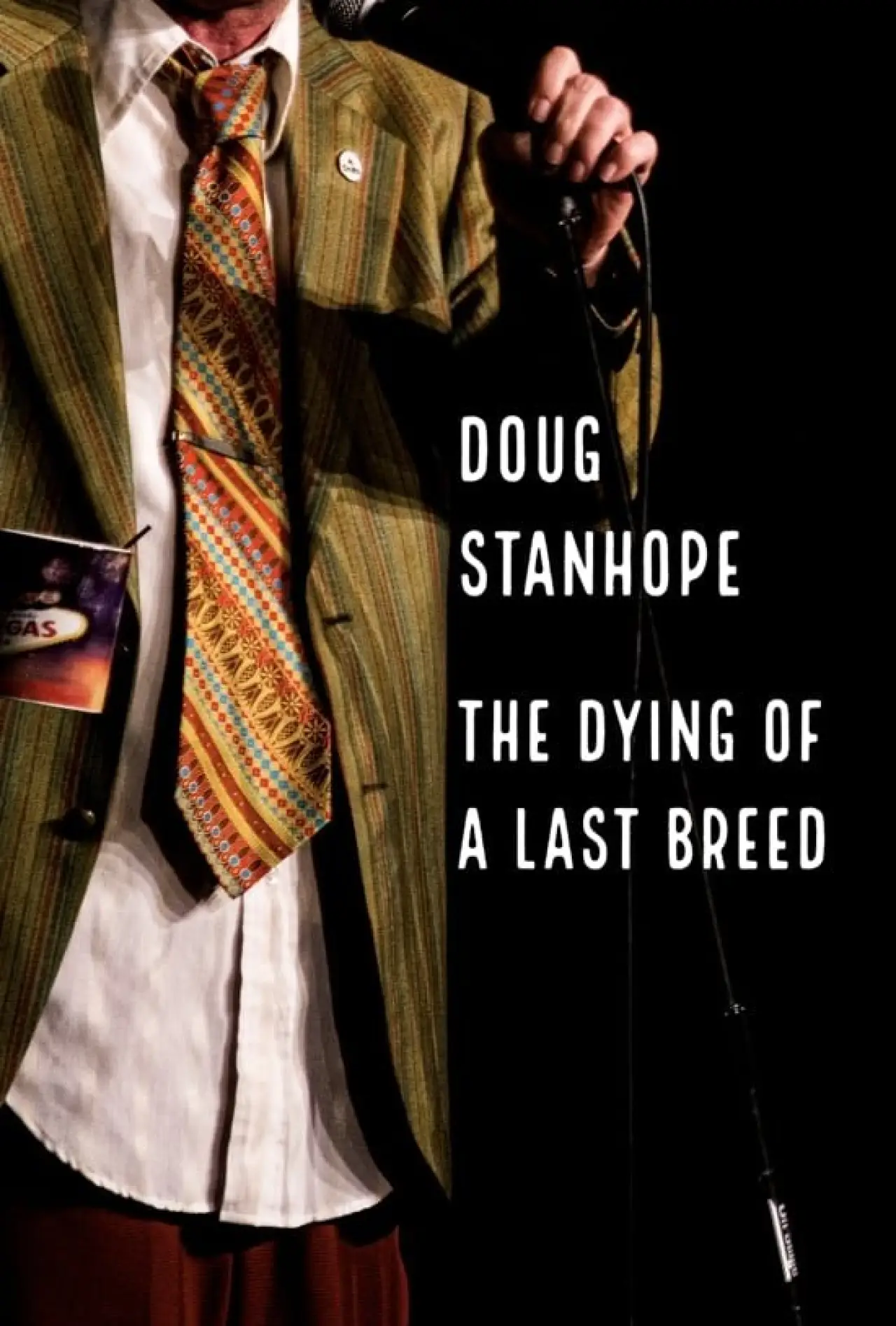 Постер до фільму "Doug Stanhope: The Dying of a Last Breed"