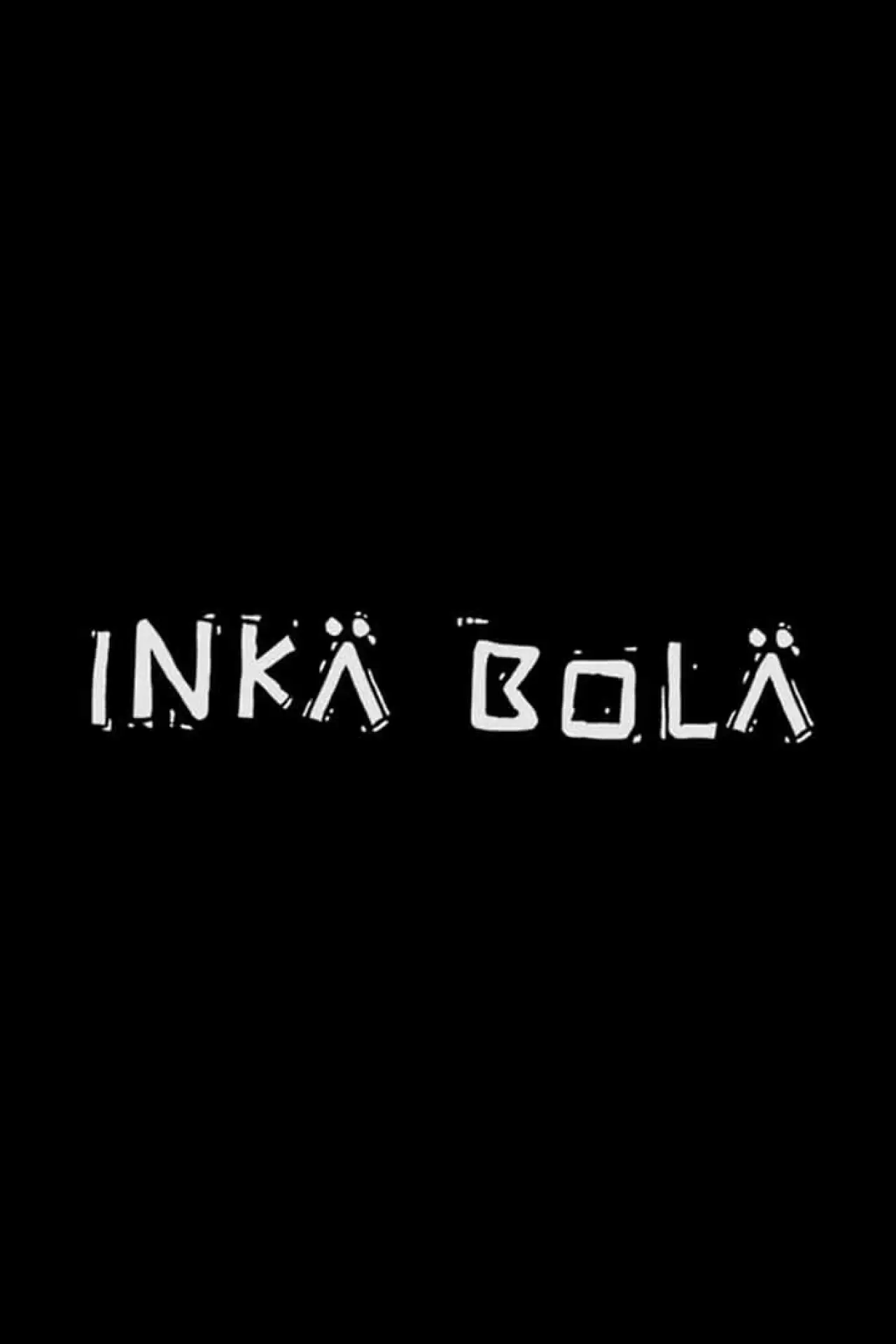 Постер до фільму "Inka Bola"