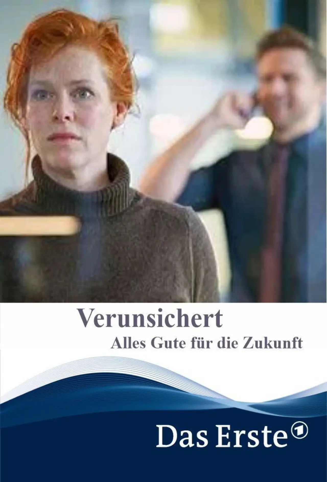 Постер до фільму "Verunsichert – Alles Gute für die Zukunft"