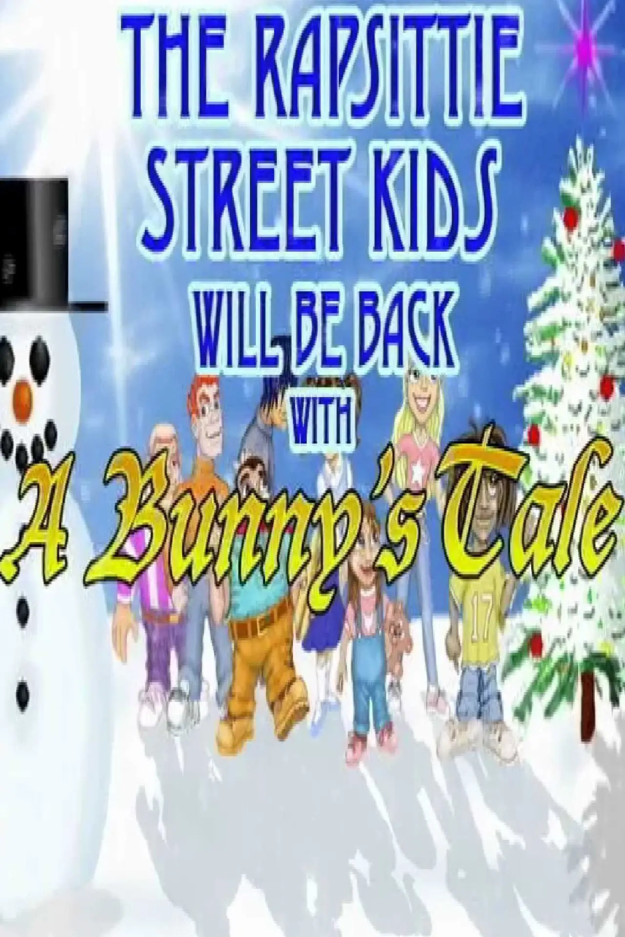 Постер до фільму "Rapsittie Street Kids: A Bunny