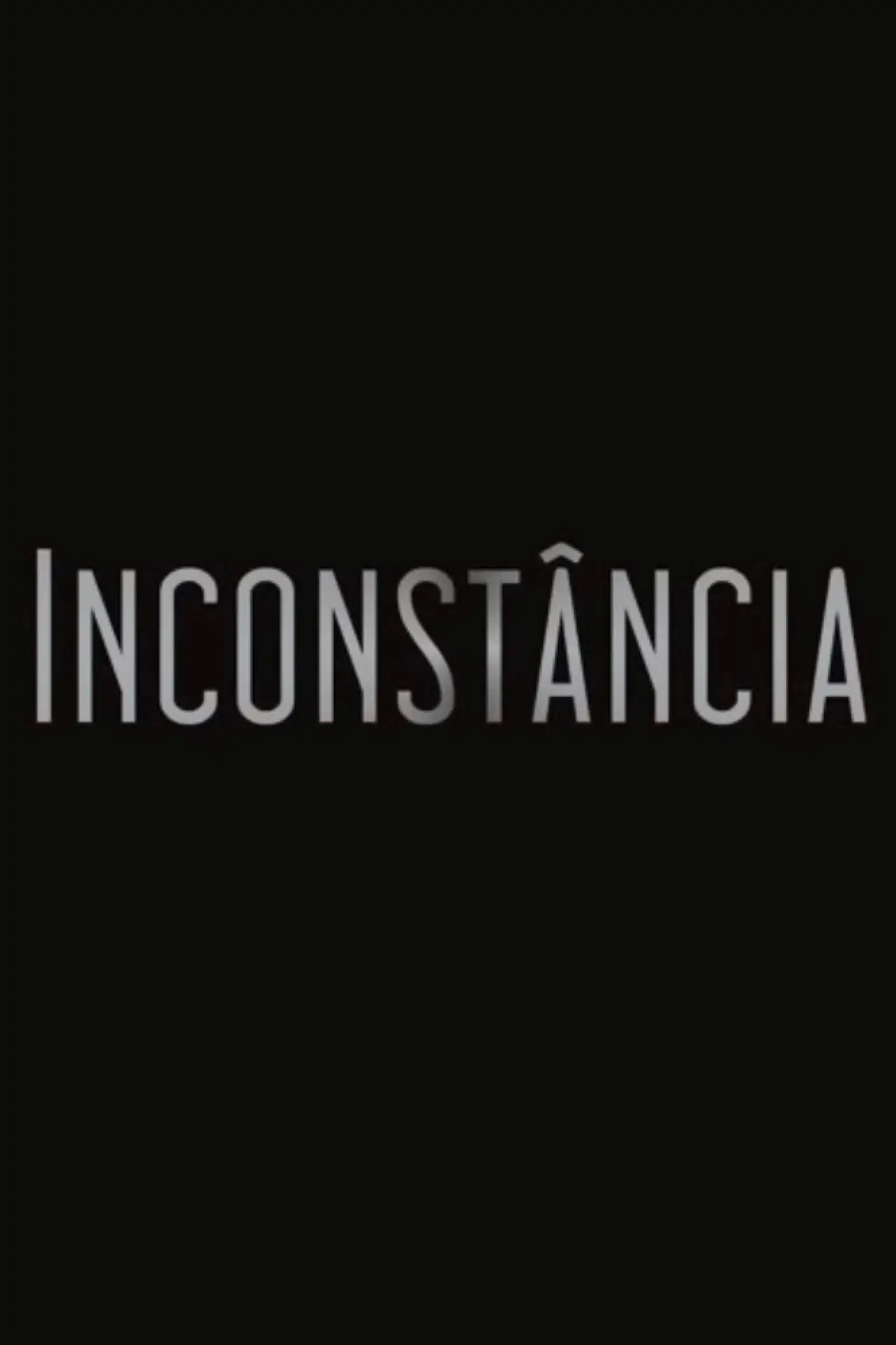 Постер до фільму "Inconstância"