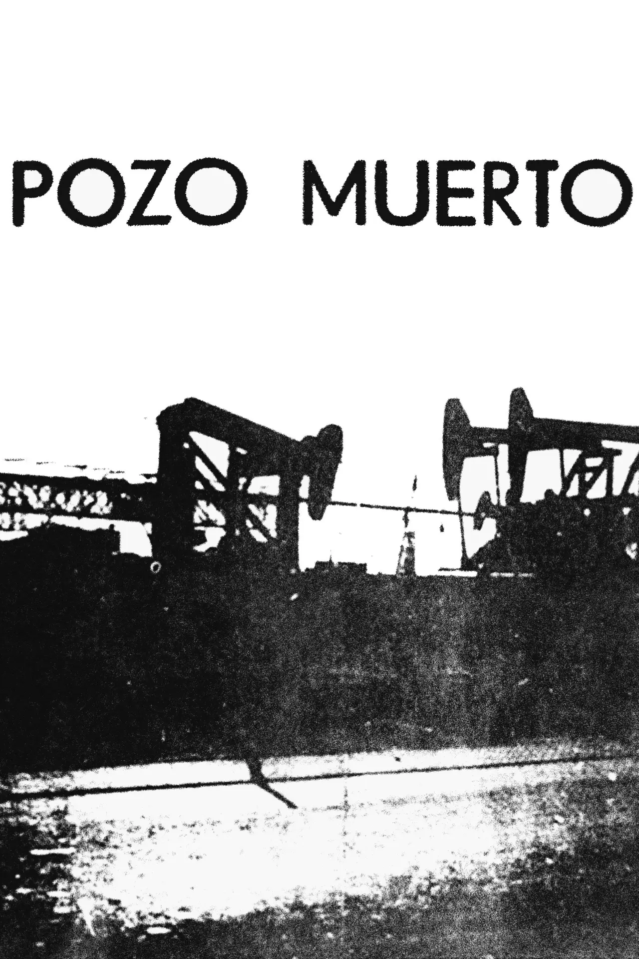 Постер до фільму "Pozo muerto"