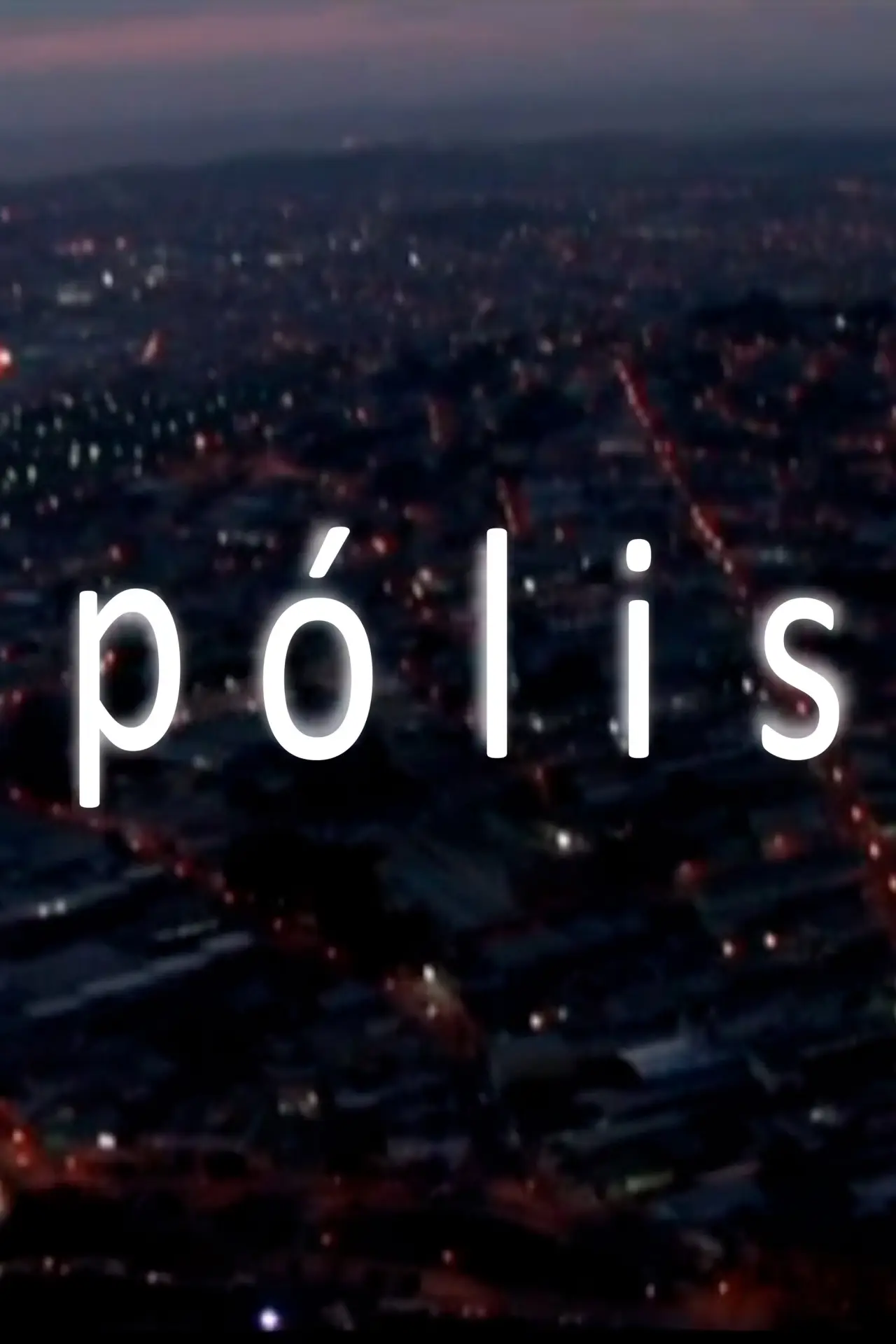 Постер до фільму "Pólis"