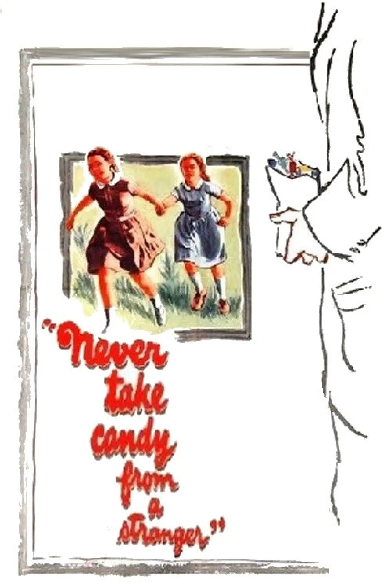 Постер до фільму "Never Take Sweets from a Stranger"