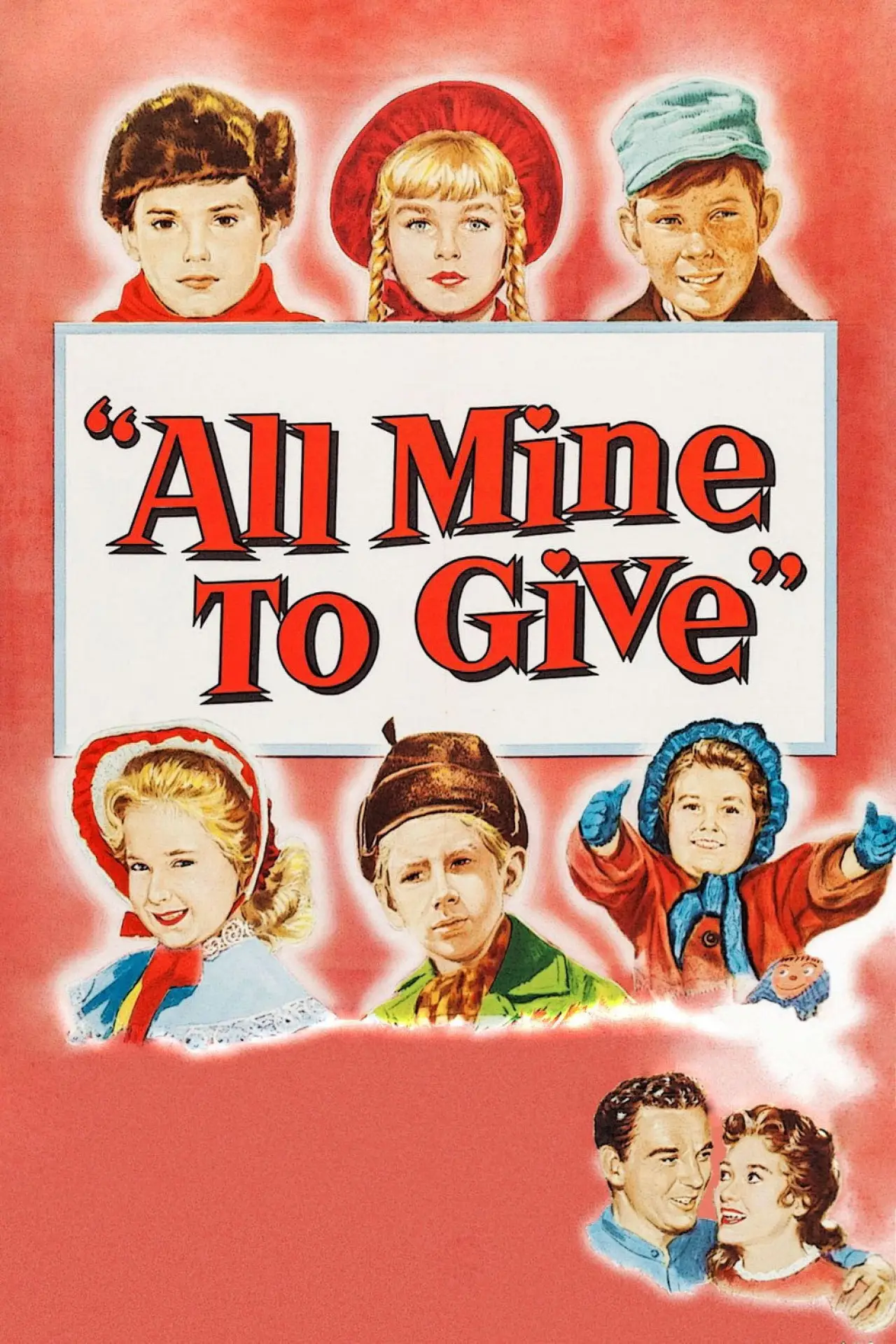 Постер до фільму "All Mine to Give"