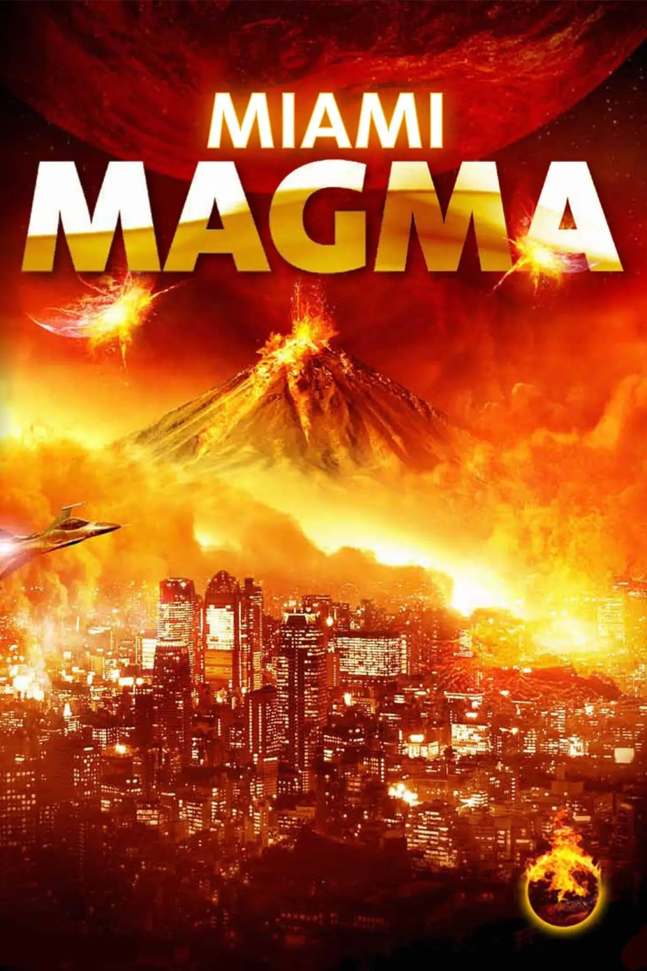 Постер до фільму "Маґма Маямі"