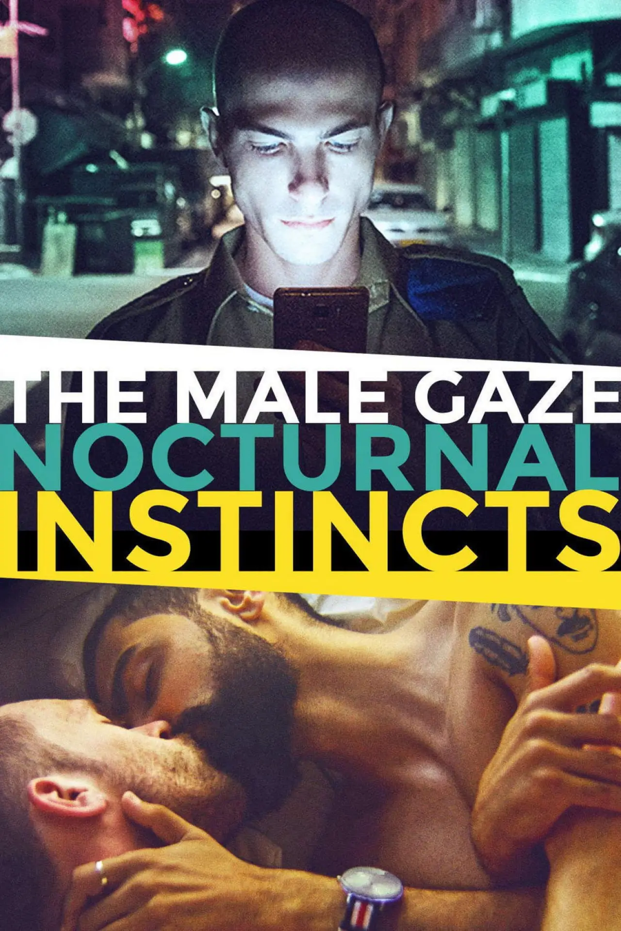 Постер до фільму "The Male Gaze: Nocturnal Instincts"