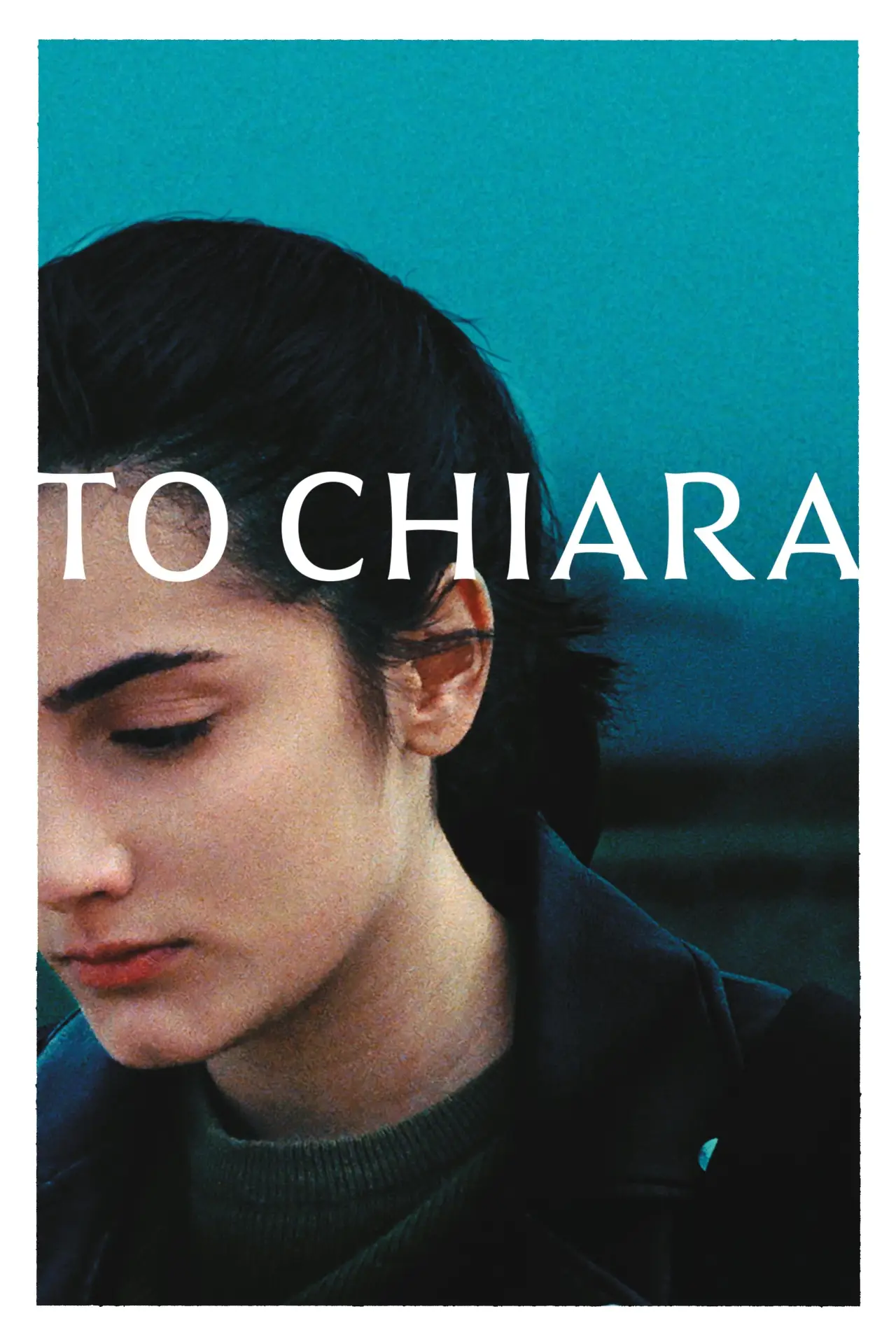 Постер до фільму "A Chiara"
