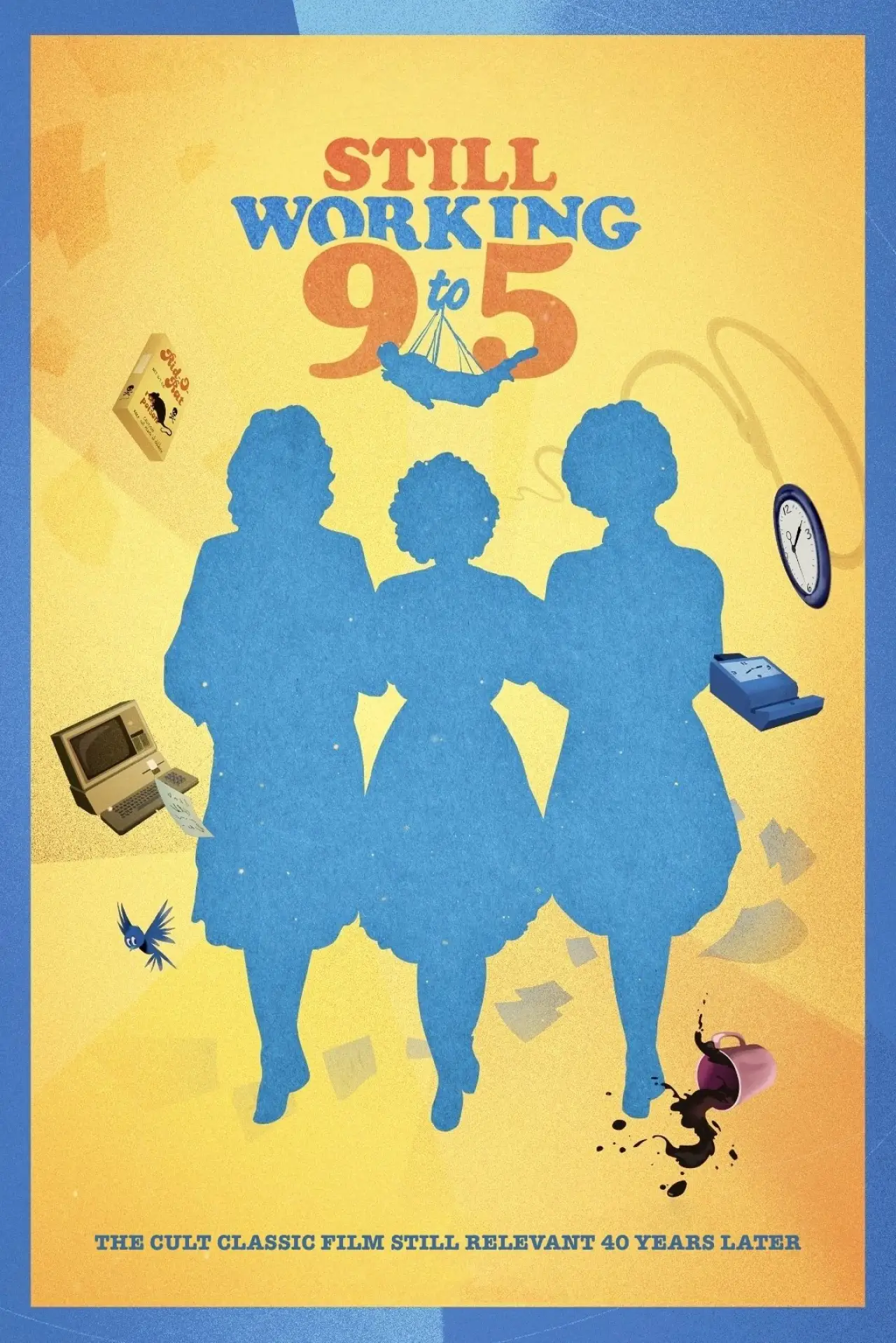 Постер до фільму "Still Working 9 to 5"