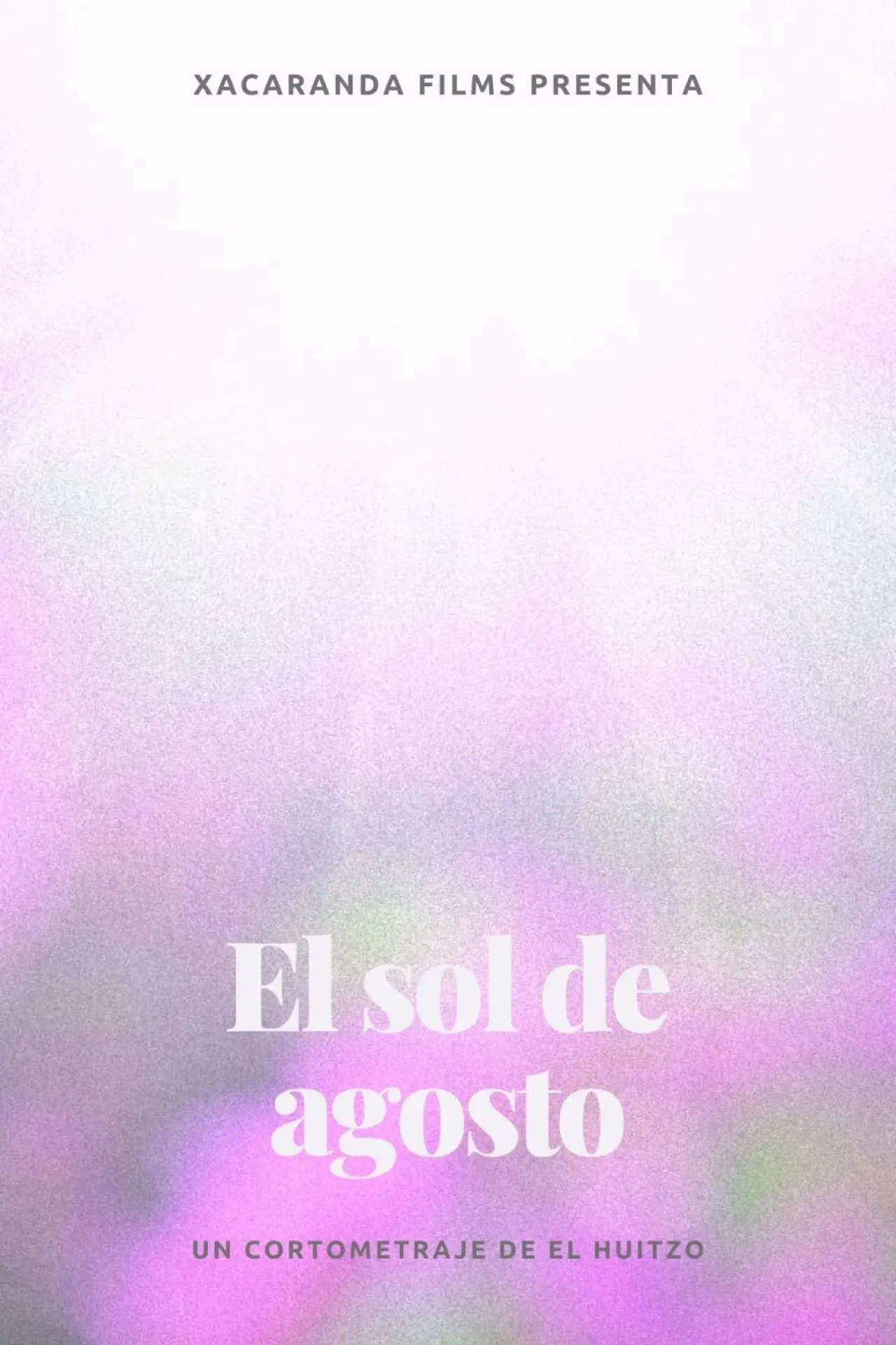 Постер до фільму "El sol de agosto"