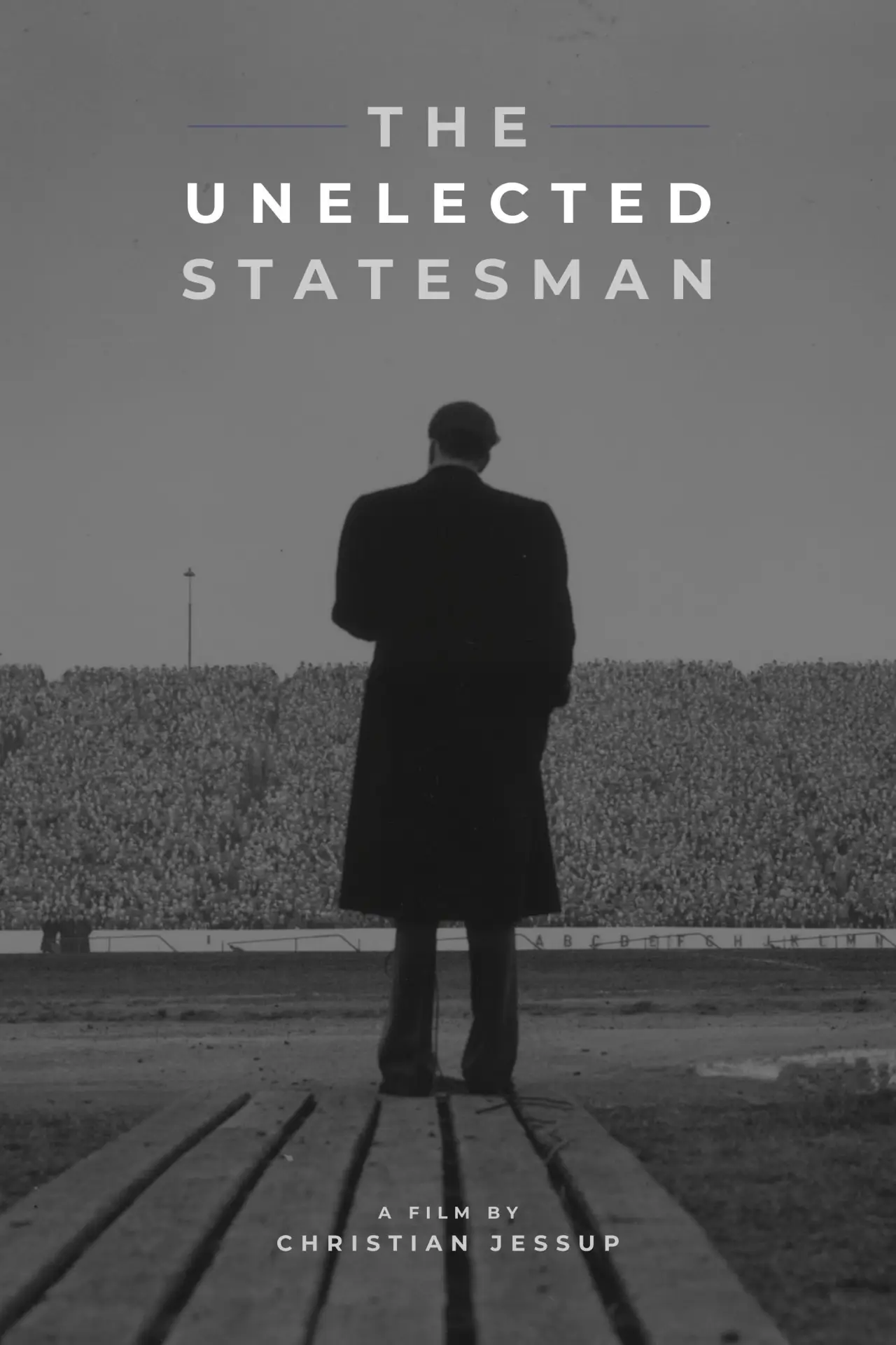 Постер до фільму "The Unelected Statesman"