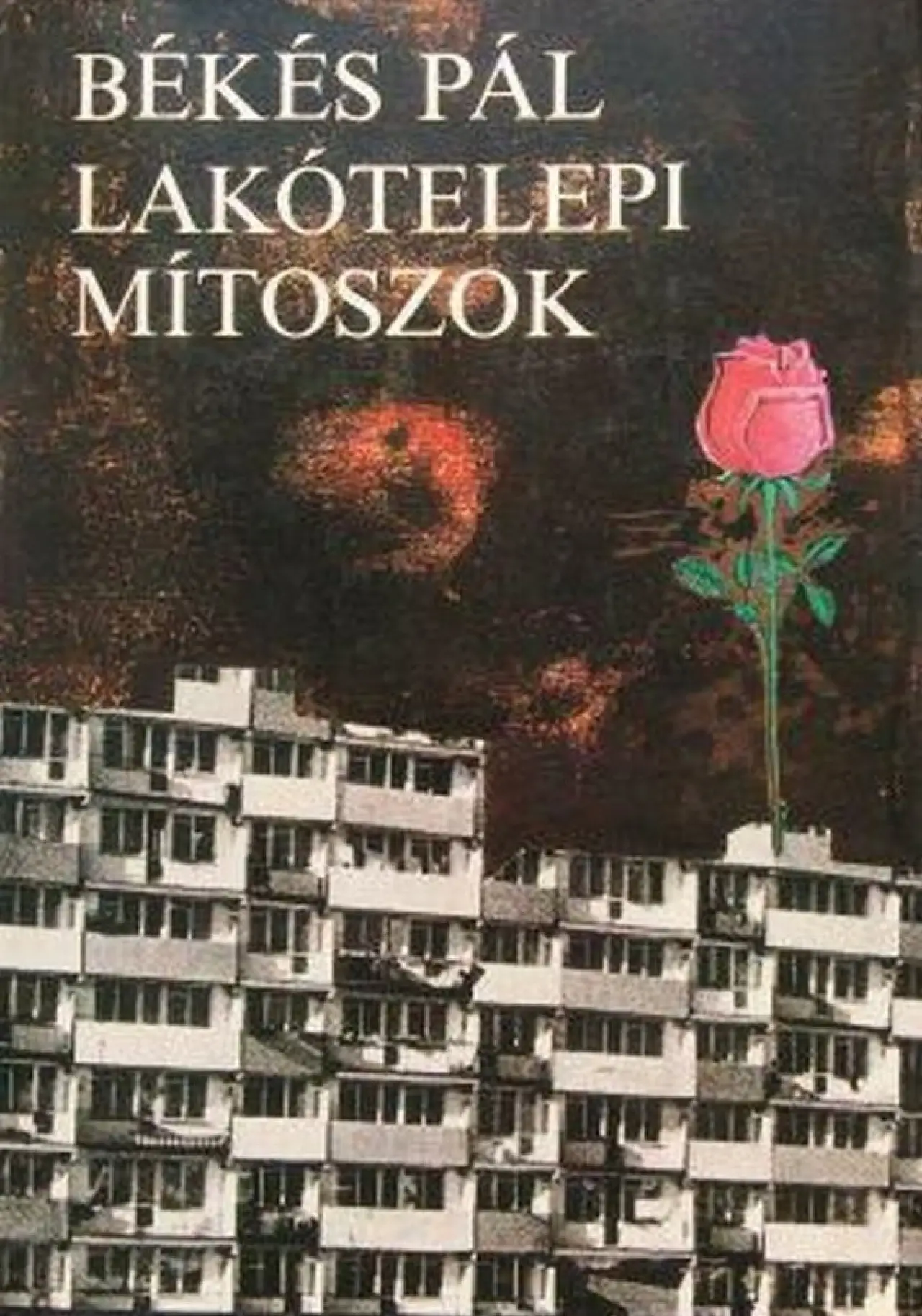 Постер до фільму "Lakótelepi mítoszok"