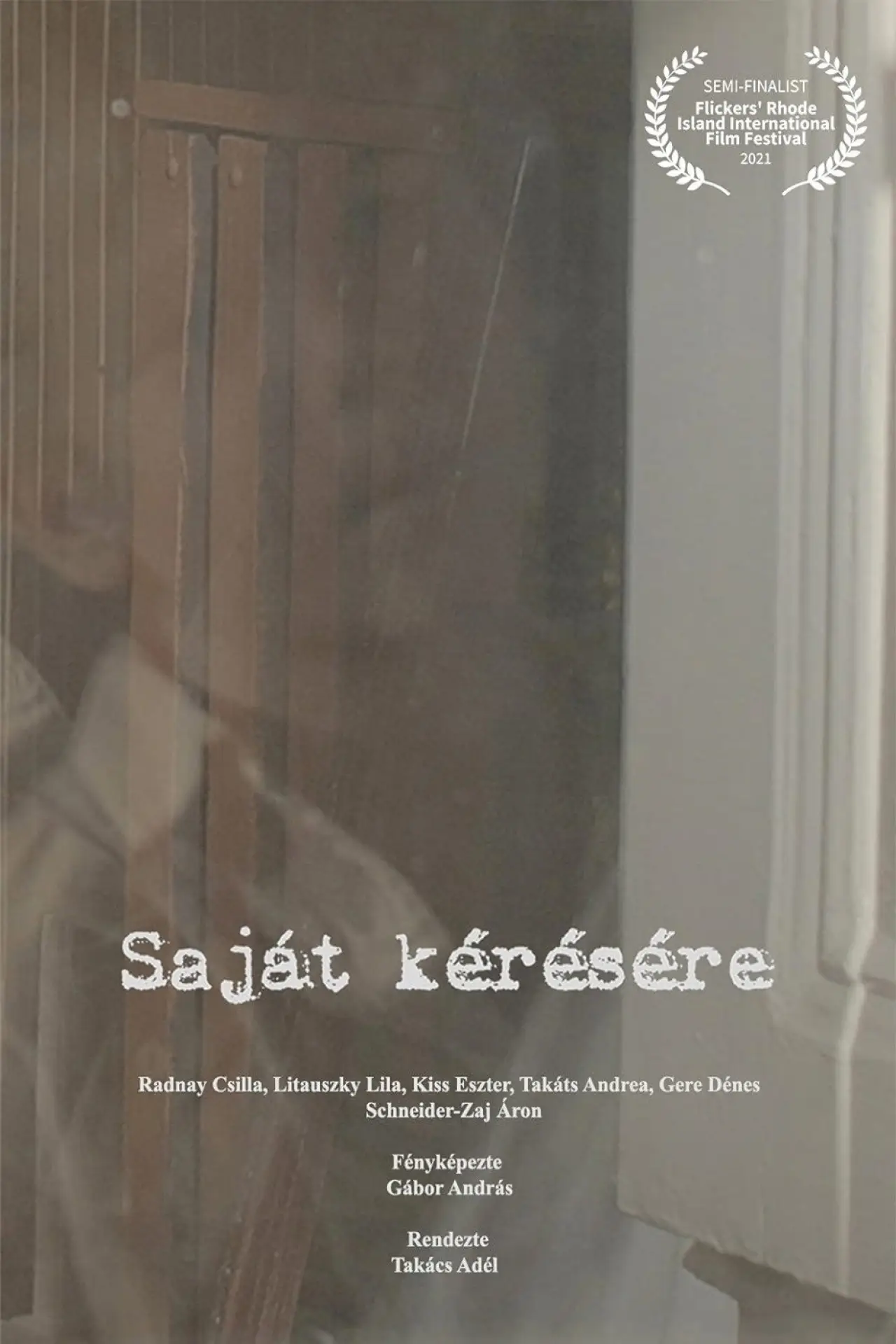 Постер до фільму "Saját kérésére"