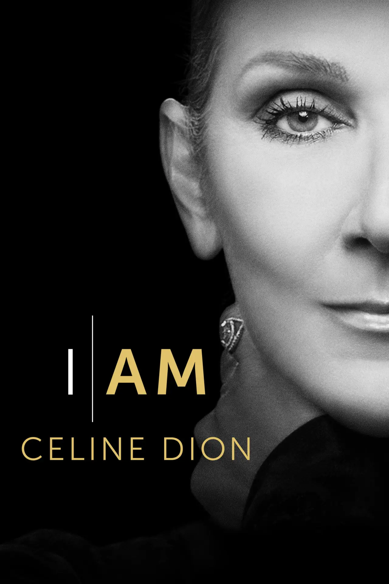 Постер до фільму "I Am: Celine Dion"
