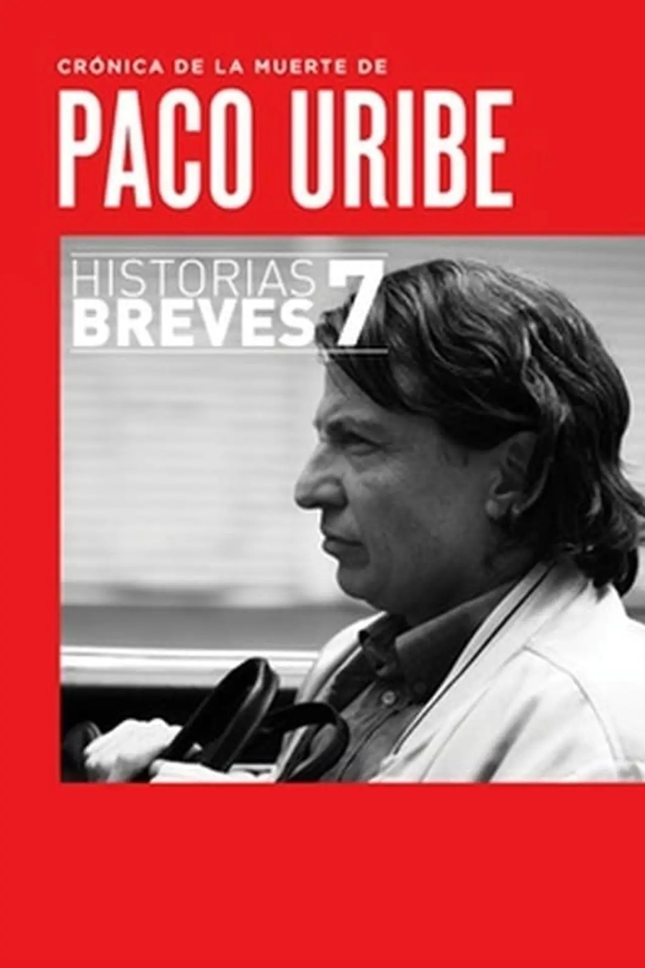 Постер до фільму "Crónica de la muerte de Paco Uribe"