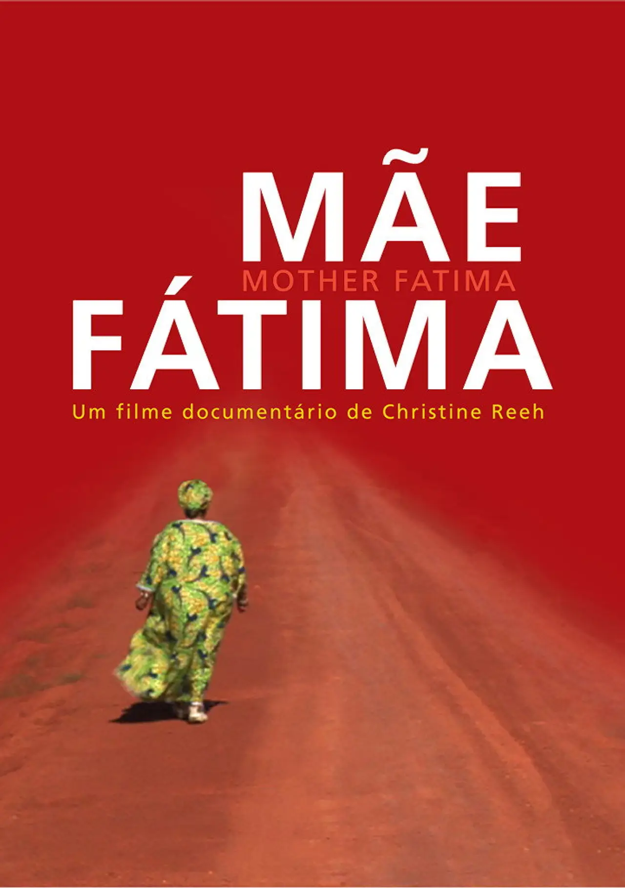 Постер до фільму "Mãe Fátima"