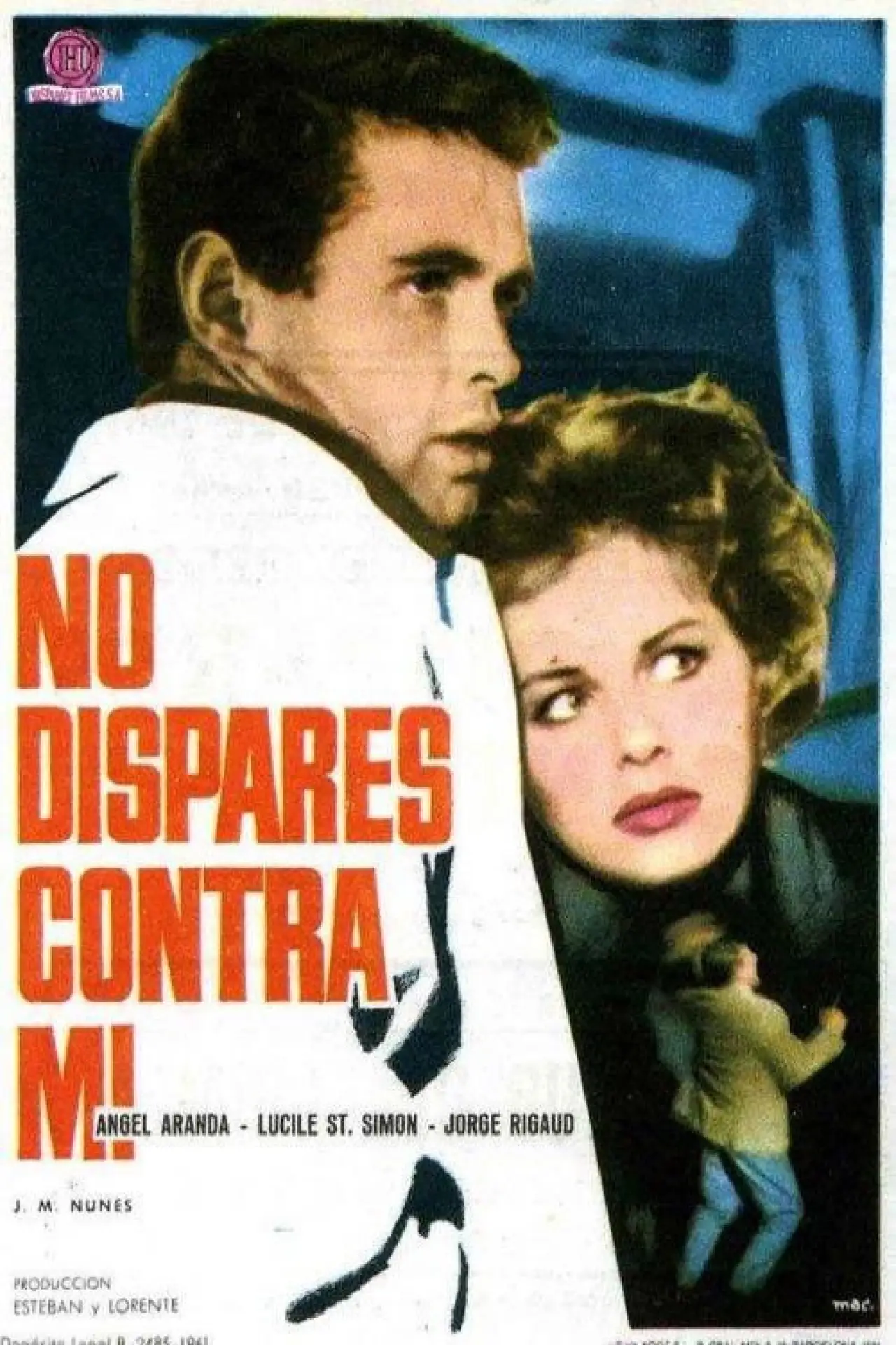 Постер до фільму "No dispares contra mí"