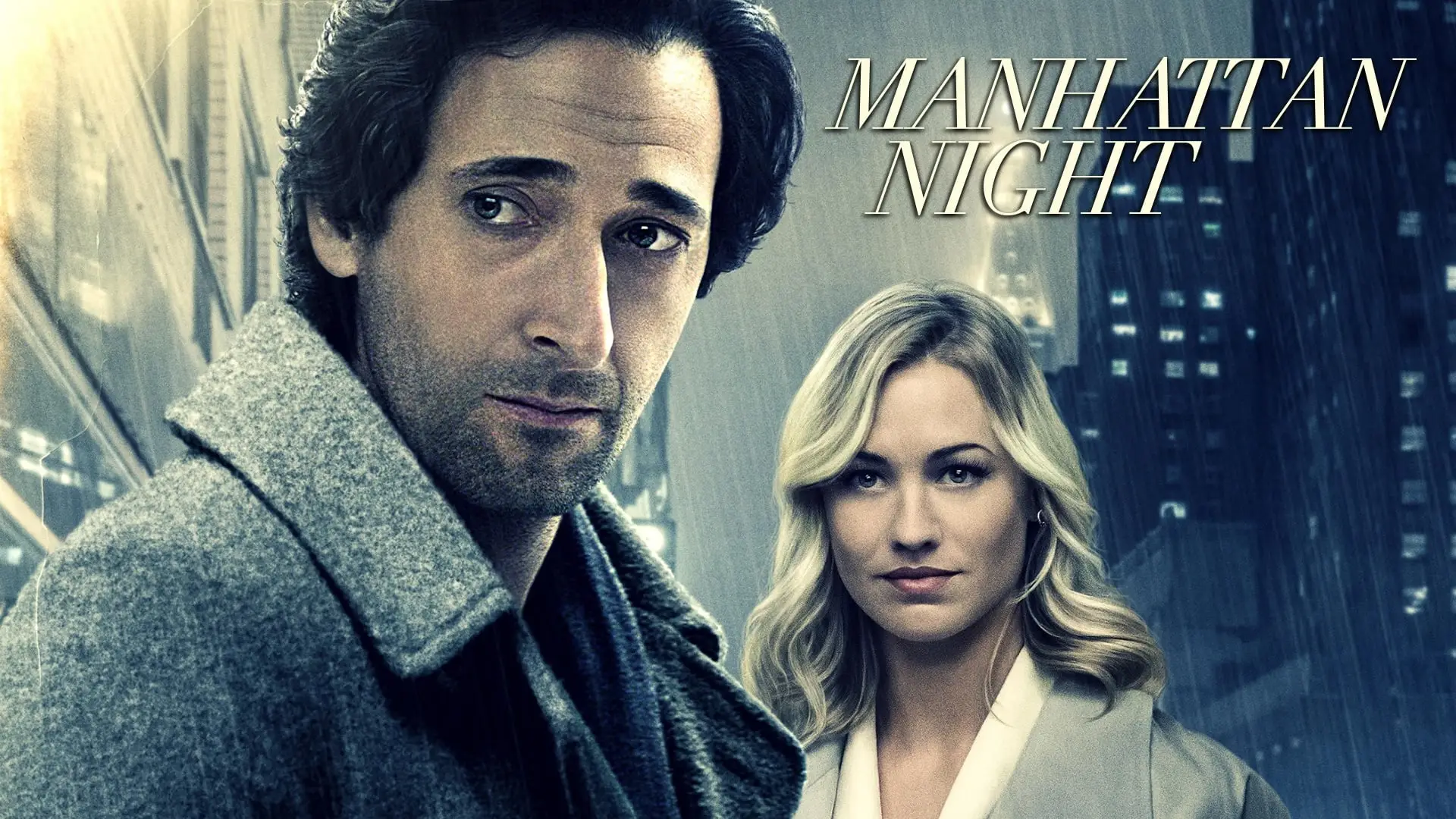 Відео до фільму Журналіст — Manhattan Night (2016 Movie – Adrien Brody, Jennifer Beals, Yvonne Strahovski) – Official Clip