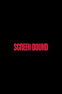 Screen Bound