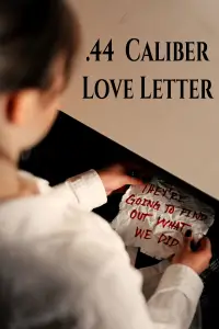 .44 Caliber Love Letter