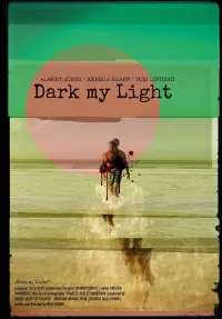 Dark My Light