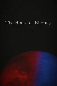 The House of Eternity