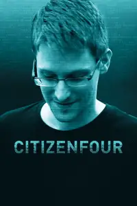 Постер до фильму"Citizenfour: Правда Сноудена (Громадянин чотири)" #1088707