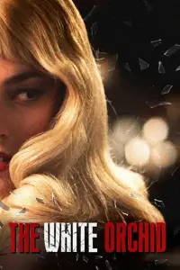 Постер до фильму"Біла орхідея" #976824