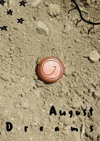 August Dreams