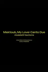Mektoub, My Love: Canto Due