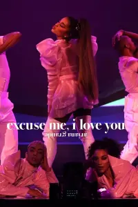 Постер до фильму"Аріана Ґранде: excuse me, i love you" #814601