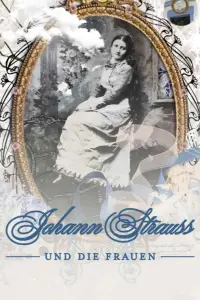 Johann Strauss und die Frauen
