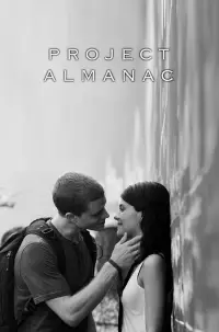 Постер до фильму"Проект "Альманах"" #1032207