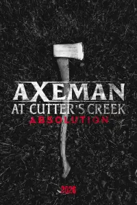 Axeman at Cutter's Creek 3: Absolution