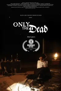 Only the Dead
