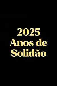 2025 Anos de Solidão