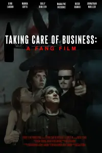 Taking Care of Business: A Fang Film